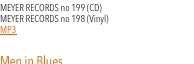 MEYER RECORDS no 199 (CD)  MEYER RECORDS no 198 (Vinyl) MP